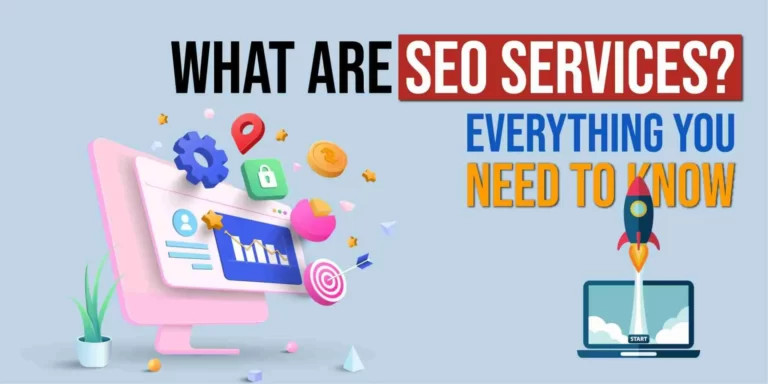 What Are SEO Services? Everything You Need to Know